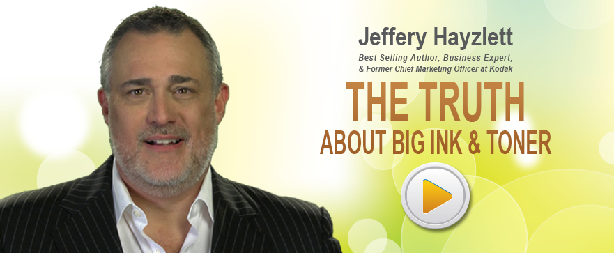 THE TRUTH About Big Ink and Toner with Jeffery Hayzlett